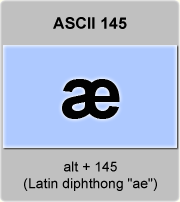 the ascii code 145 - Latin diphthong ae in lowercase 