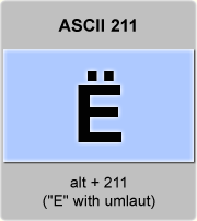 the ascii code 211 - Letter E with umlaut or diaeresis, E-umlaut 
