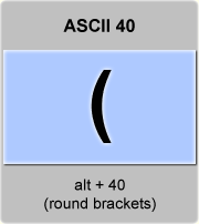 the ascii code 40 - round brackets or parentheses, opening round bracket 