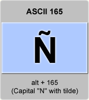 the ascii code 165 - Spanish letter enye, uppercase N with tilde, EÑE, enie 