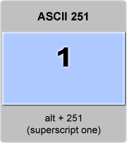 the ascii code 251 - Superscript one, exponent 1, first power 